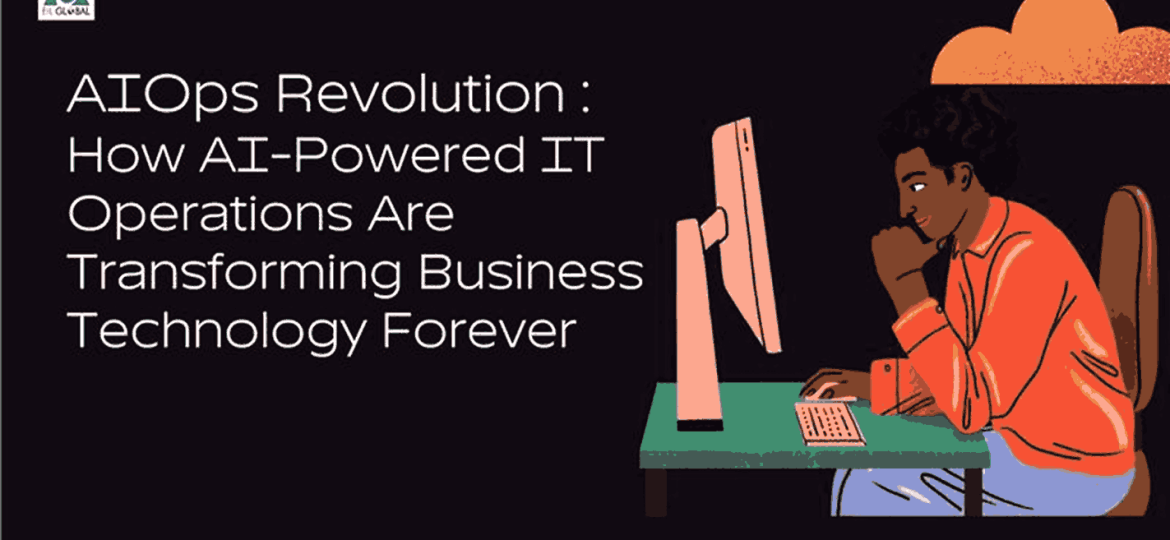 AIOps is Transforming IT Operations