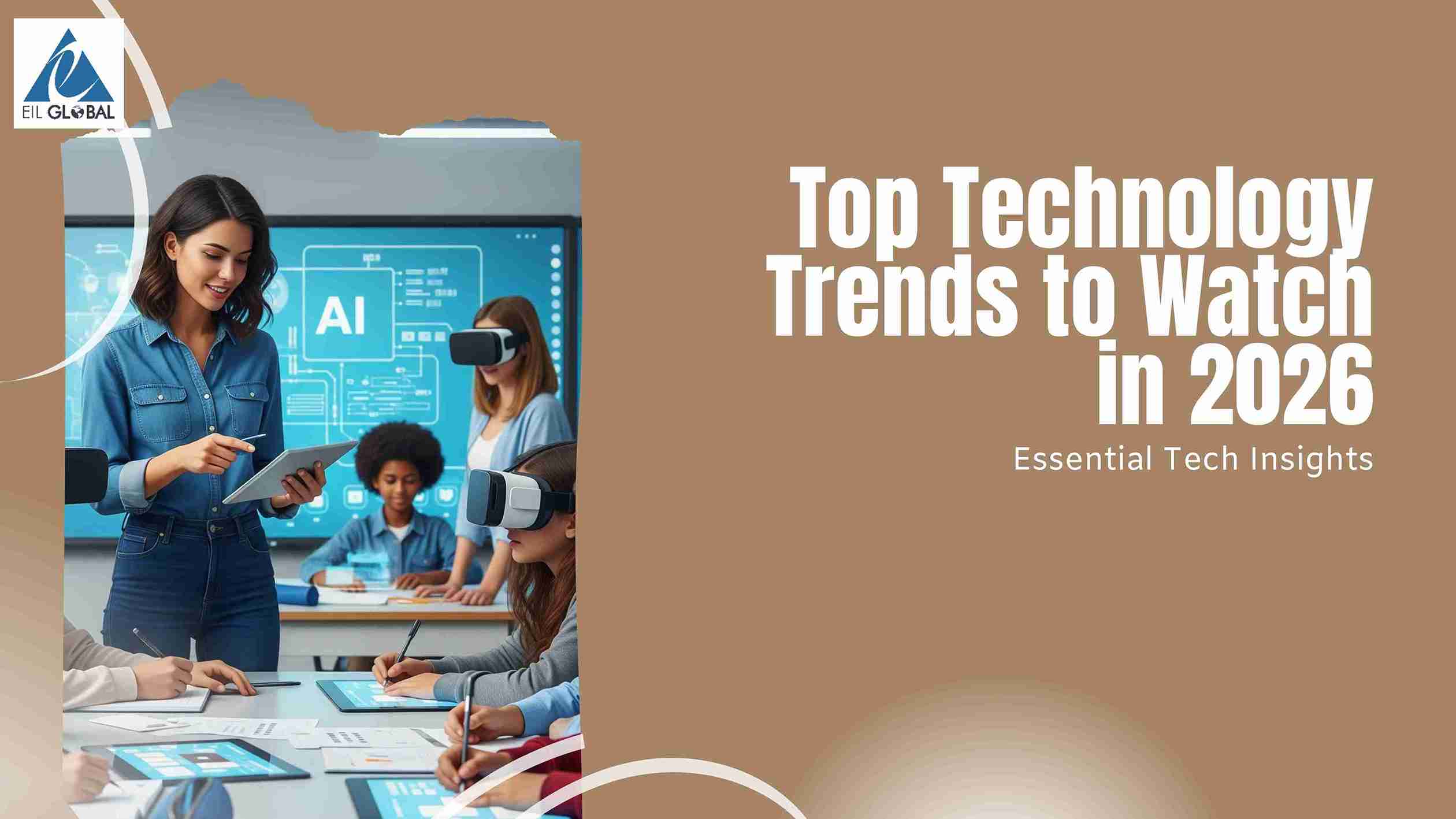 Top Technology Trends to Watch in 2026